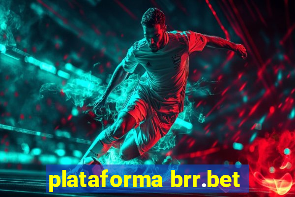 plataforma brr.bet